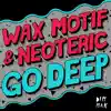 Go Deep (Remixes) - Single album lyrics, reviews, download