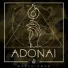 Adonai album lyrics, reviews, download
