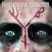Sagnamadr - Folket Bortafor Nordavinden