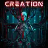 Creation - Single album lyrics, reviews, download