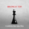 Bronco Tdf - Intro Csqn