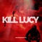 Kill Lucy - D.TALL lyrics