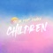 Children (feat. Kohen) - Selva lyrics