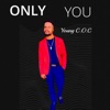 Only You - Single