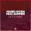 Let's Ride (feat. Summer) - Single album lyrics, reviews, download