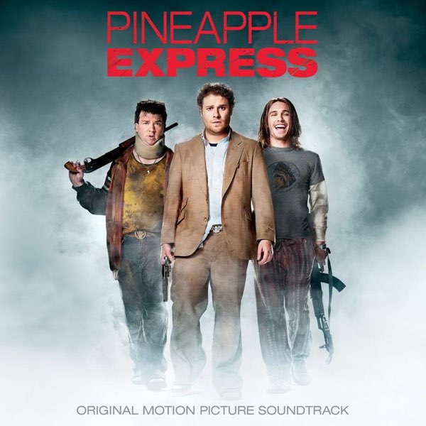 Top 52+ imagen pineapple express soundtrack