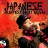 Ruffest Hot Man album lyrics, reviews, download
