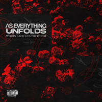 As Everything Unfolds - Within Each Lies the Other artwork