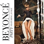 Party (feat. J Cole) by Beyoncé