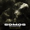 Somos - Danntik lyrics