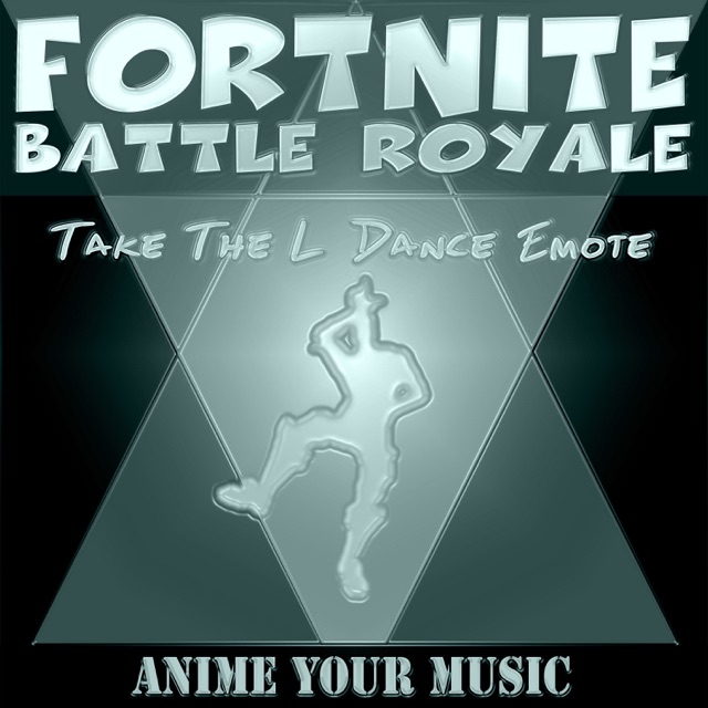 Anime your Music Fortnite Battle Royale - Take the L Dance Emote - Single Album Cover