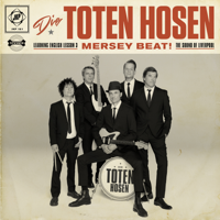 Die Toten Hosen - Learning English Lesson 3: MERSEY BEAT! The Sound of Liverpool artwork