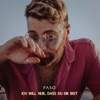 FASO - Ich will nur, dass du ok bist