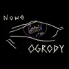 Nowe Ogrody - Single album lyrics, reviews, download