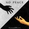 No Peace - Soundwave lyrics