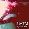 Swim - Single album lyrics, reviews, download