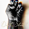 WTML (Don't Shoot!) - Single album lyrics, reviews, download