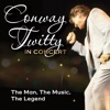 Conway Twitty - Red Neckin' Love Makin' Night (Live)