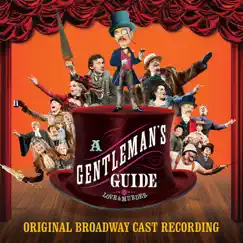 A Gentleman's Guide to Love and Murder (Original Broadway Cast Recording) by Robert L. Freedman & Steven Lutvak album reviews, ratings, credits