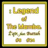 Stream & download : Legend of the Mamba. (feat. Buttah) - Single