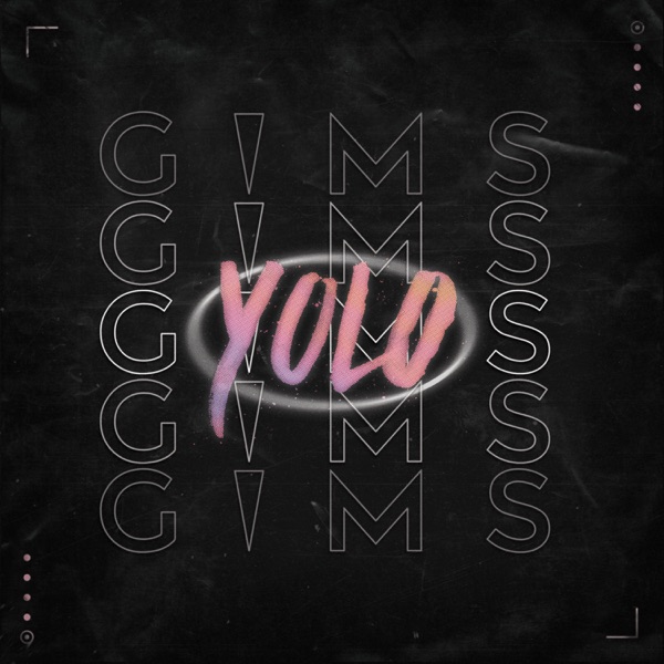 YOLO - Single - GIMS