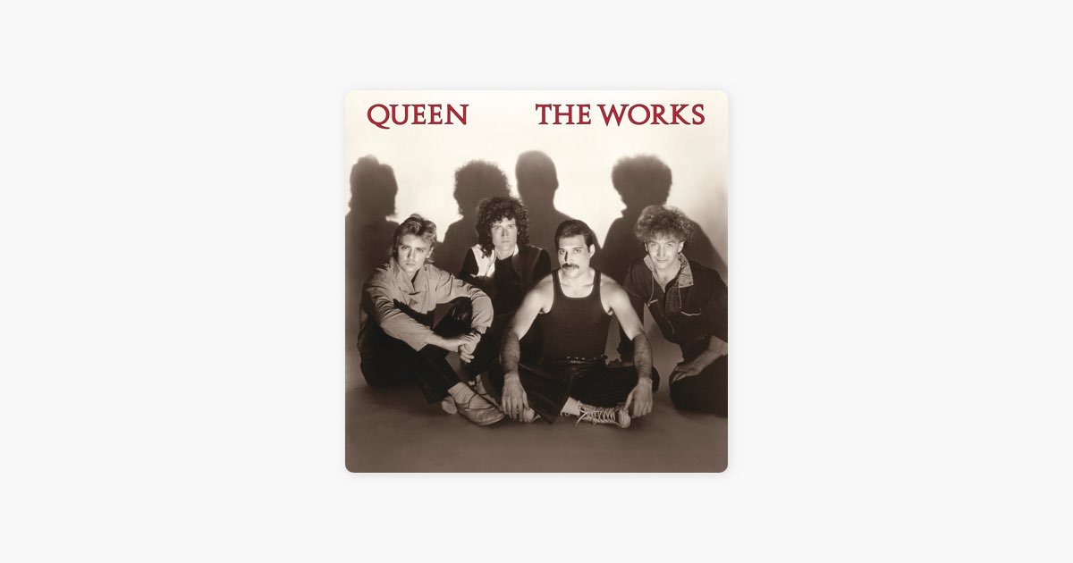 Английская песня королева. Queen "works". The works Queen треки. Queen the works 1984. The works.