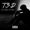 TSD (feat. Mayo) - Single album lyrics, reviews, download