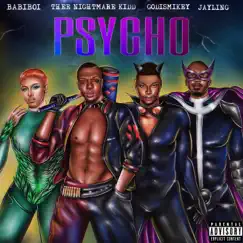 PSYCHO (feat. JayLing, GodIsMikey & BabiBoi) - Single by Thee Nightmare Kidd album reviews, ratings, credits