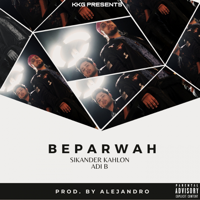 Sikander Kahlon - Beparwah (feat. Adi B) - Single artwork