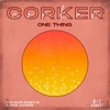 Colour Castle - Corker (One Thing)