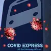 Covid Express (feat. MC Lars) - Single album lyrics, reviews, download