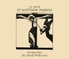 Bach: St. Matthew Passion