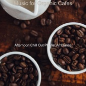 Music for Organic Cafes artwork