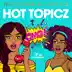 Hot Topicz - Single album cover