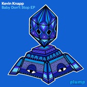 Kevin Knapp - Baby Don't Stop