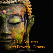 Activate Qi Flow With OM Mantra & Powerful Drums ➤ Solfeggio 852 & 963 Hz - PowerThoughts Meditation Club