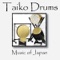 Oki-daiko Taiko Drum Master - Taiko Drums: Music of Japan lyrics