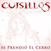 Cuisillos - Se Prendió El Cerro