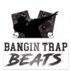 Bangin trap beats Vol 2. (Instrumentals) album lyrics, reviews, download