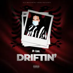 Driftin' - Single by D-Loo album reviews, ratings, credits