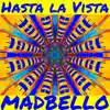 Hasta La Vista (Mix) album lyrics, reviews, download