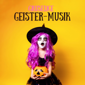 Gruselige Geister-Musik – Perfekt für Halloween zum Kinder erschrecken - Natürlicher Geist
