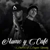 Humo y Café - Single album lyrics, reviews, download