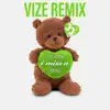 i miss u (VIZE Remix) song lyrics