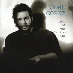 Land of the Bottom Line by John Gorka album reviews, ratings, credits