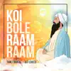 Koi Bole Raam Raam - Single album lyrics, reviews, download