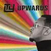 Upwards album lyrics, reviews, download