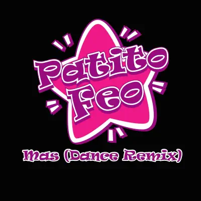Mas (Dance Remix) - Single - Patito Feo