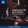 Beethoven 32: Piano Sonata No. 29 (Visual Album) album lyrics, reviews, download