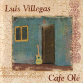 Cafe Olé - Luis Villegas
